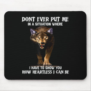 Wolf heeft me nooit in een situatie gebracht waari muismat