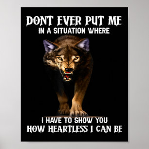 Wolf heeft me nooit in een situatie gebracht waari poster