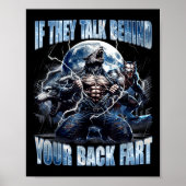 Wolf If They Talk Behind Your Back Fart Funny Crin Poster (Voorkant)