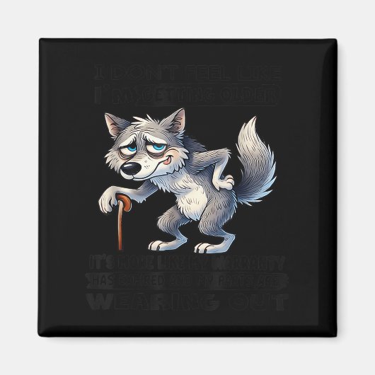 Wolf ik heb niet het gevoel dat ik ouder word magneet (Voorkant)