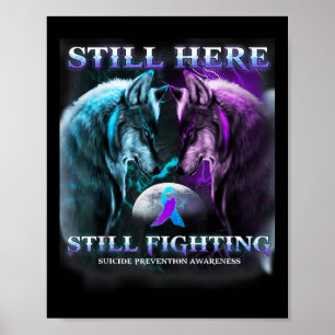 Wolf is hier nog steeds bezig met zelfmoordprevent poster