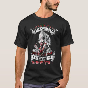 Wolf is niet zo snel om me te beoordelen je ziet a t-shirt