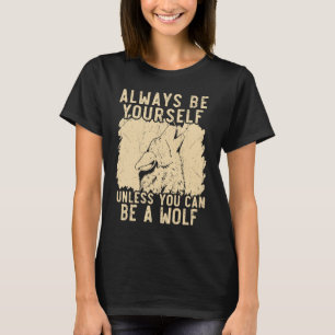 Wolf Lover Weerwolf Wolfpack Wolfgang Wildlife Ani T-shirt