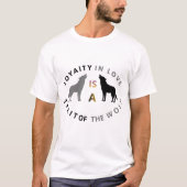 Wolf Loyalty Love Quote T-shirt (Voorkant)