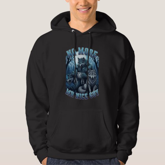 Wolf Niet Meer Meneer Nice Guy, Alpha Wolf Huilend Hoodie (Voorkant)