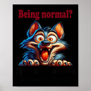 Wolf normaal zijn Ik kan me gewoon niet voorstelle Poster