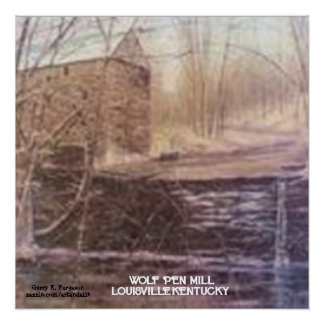 WOLF PEN MILL PERFECT POSTER