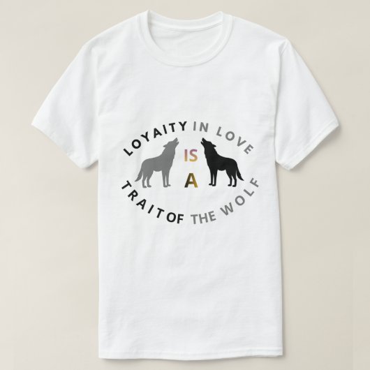 Wolf Trouw Liefde Citaat T-shirt (Design voorkant)