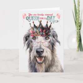 Wolfhound Dog Queen voor een dag Funny Birthday Kaart