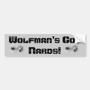 Wolfman heeft NARDS. Bumpersticker