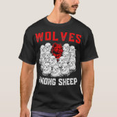 Wolven van schapen die ik als een schaap werd gebo t-shirt (Voorkant)