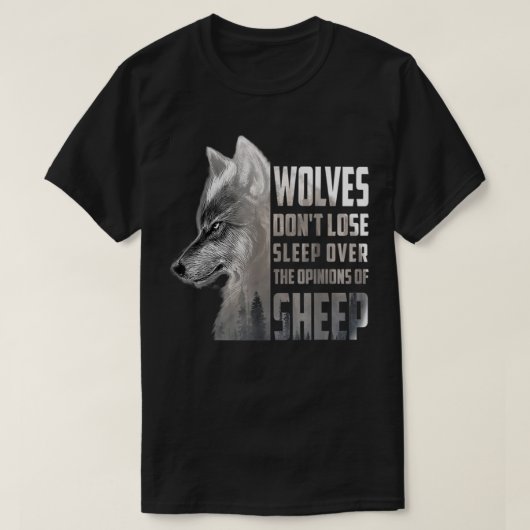 Wolven verliezen geen slaap over de meningen van s t-shirt (Design voorkant)