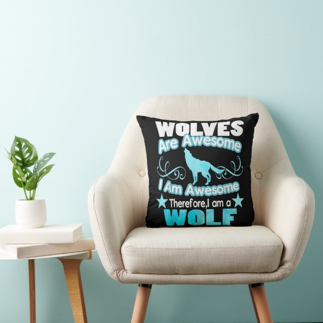 Wolven zijn Geweldig Ik ben Geweldig Grappige Wolf Kussen (Stoel)