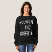 Wolves and Coffee funny cute wolf wild lover theme Trui (Voorkant volledig)