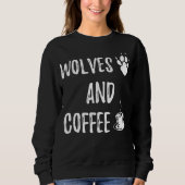 Wolves and Coffee funny cute wolf wild lover theme Trui (Voorkant)