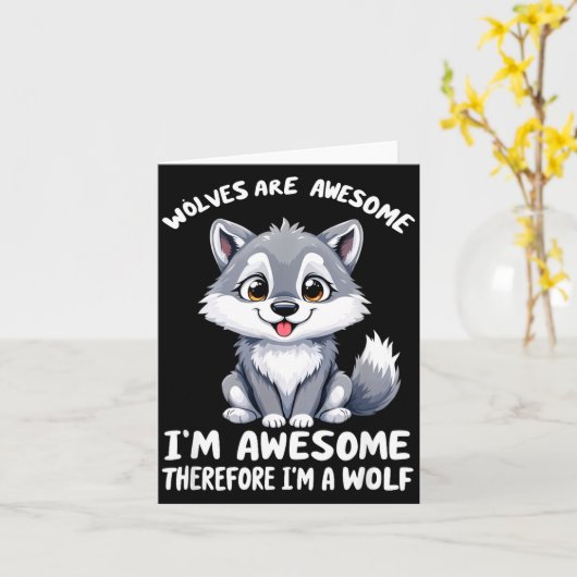Wolves Are Awesome Funny Wolf Gif Zookeeper Kaart (Gele Bloem)