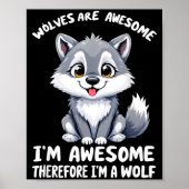 Wolves Are Awesome Funny Wolf Gif Zookeeper  Poster (Voorkant)