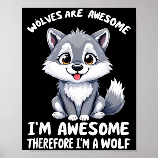 Wolves Are Awesome Funny Wolf Gif Zookeeper  Poster (Voorkant)
