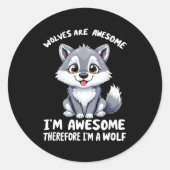 Wolves Are Awesome Funny Wolf Gif Zookeeper Ronde Sticker (Voorkant)