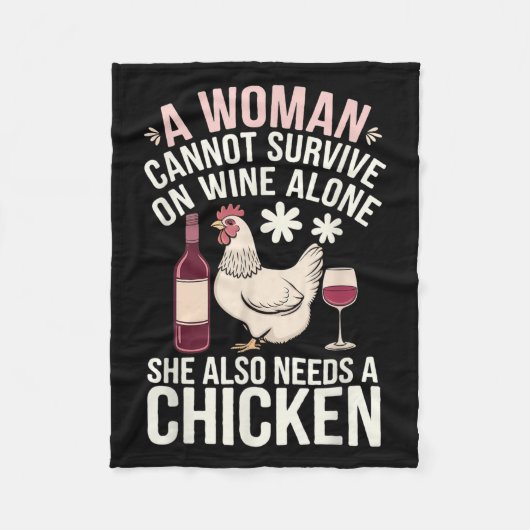 Woman Cannot Survive Wine Alone She Needs Chicken  Fleece Deken (Voorkant)