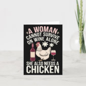 Woman Cannot Survive Wine Alone She Needs Chicken Kaart (Voorkant)