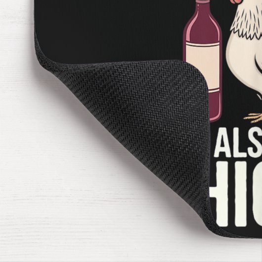 Woman Cannot Survive Wine Alone She Needs Chicken  Muismat (Hoek)