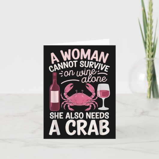 Woman Cannot Survive Wine Alone She Needs Crab Kaart (Voorkant)