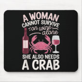 Woman Cannot Survive Wine Alone She Needs Crab Muismat (Voorkant)