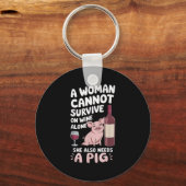 Woman Cannot Survive Wine Alone She Needs G Sleutelhanger (Voorkant)