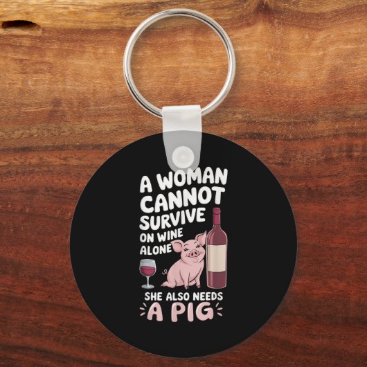 Woman Cannot Survive Wine Alone She Needs G  Sleutelhanger (Voorkant)