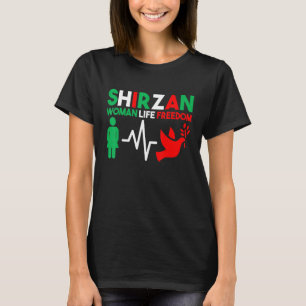 Woman Life Freedom Iran Zan Zendegi Azadi Shirzan T-shirt