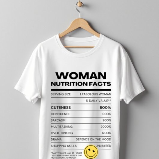 Woman Nutrition Facts Funny Humor Design T-shirt