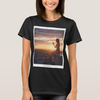 Woman Sitting At Sunset Talking With God T-shirt