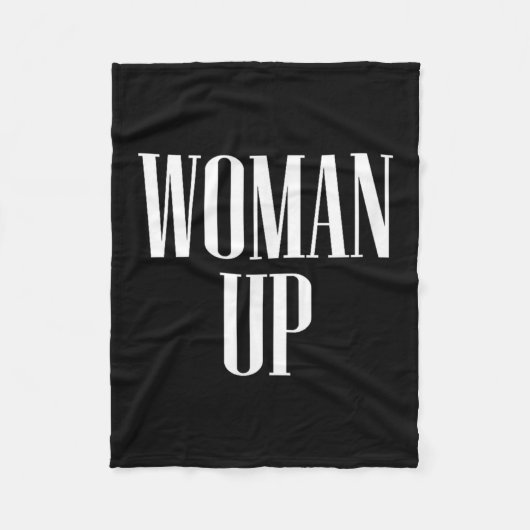 Woman Up - Female Emwerment &amp; Motivation  Fleece Deken (Voorkant)