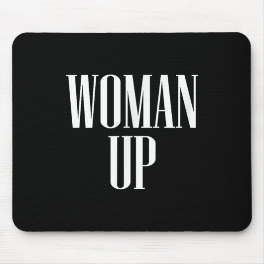 Woman Up - Female Emwerment & Motivation Muismat (Voorkant)