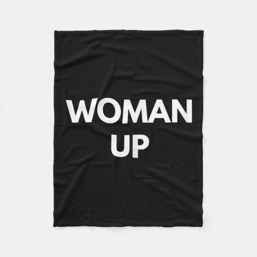 Woman Up - Motivational Feminism Shirts  Fleece Deken (Voorkant)