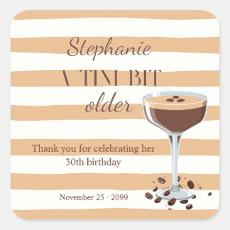 Woman's A Tini Bit Older Espresso 30th Birthday Vierkante Sticker
