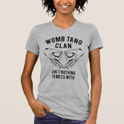 Womb Tang Clan Pro Choice T-shirt (Voorkant)