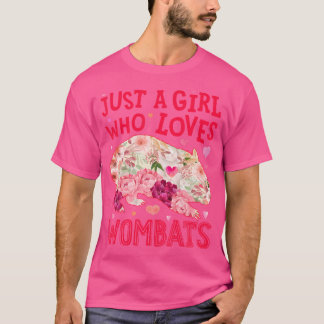 Wombat gewoon een meisje dat houdt van Wombats blo T-shirt