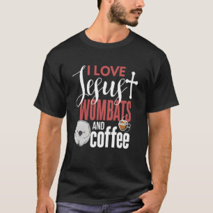 Wombat Jesus Coffee Animal Wombat T-shirt