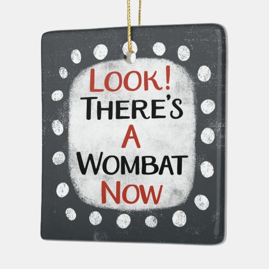 Wombat Now-Ornament Keramisch Ornament (Links)