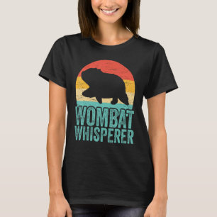 Wombat Whisperer Marsupial Australia Animal Wombat T-shirt