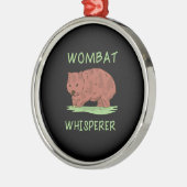 Wombat Whisperer Metalen Ornament (Links)
