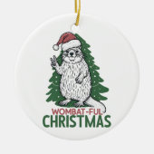 Wombatful Christmas Keramisch Ornament (Voorkant)
