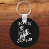 Women Are Born To Serve Men Funny Retro Girl  Sleutelhanger (Voorkant)