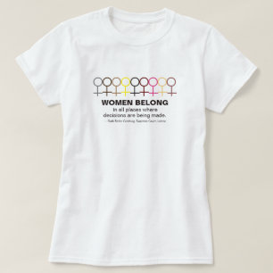 Women Belong Justice Ruth Bader Ginsburg RBG Quote T-shirt