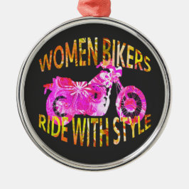 Women Bikers Ride With Style motorcycle batik Metalen Ornament