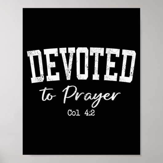 Women Christian Shirts Devoted To Prayer Bible Wor Poster (Voorkant)