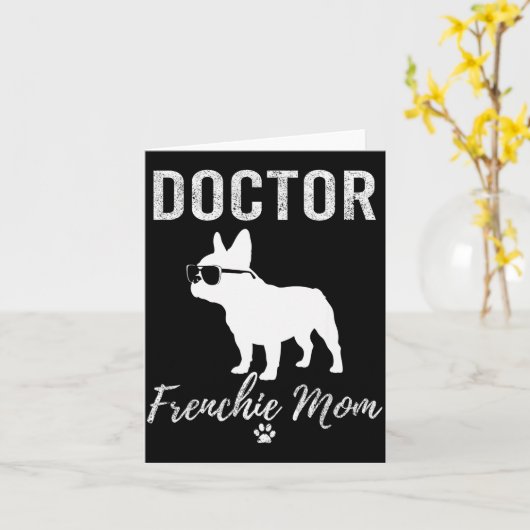 Women Doctor Frenchie Mom Shirt Funny Dog Lover Me Kaart (Gele Bloem)