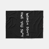 Women Dont Owe You Sht  Fleece Deken (Voorkant (Horizontaal))